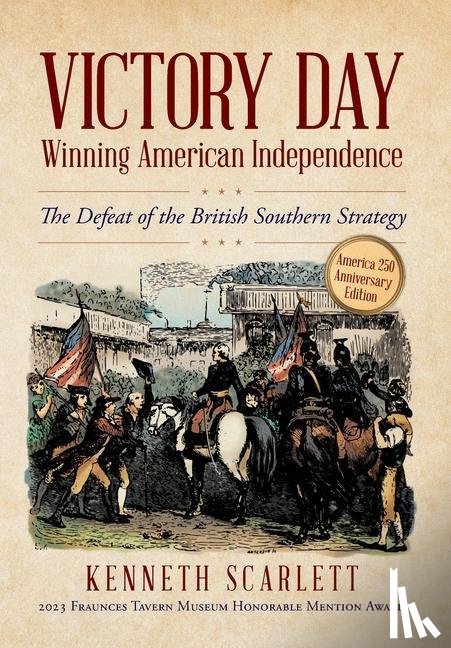 Scarlett, Kenneth - Victory Day - Winning American Independence