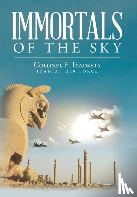Izadseta, Colonel F - Immortals of the Sky