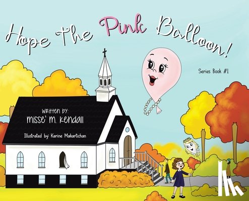 Kendall, Misse M - Hope the Pink Balloon!