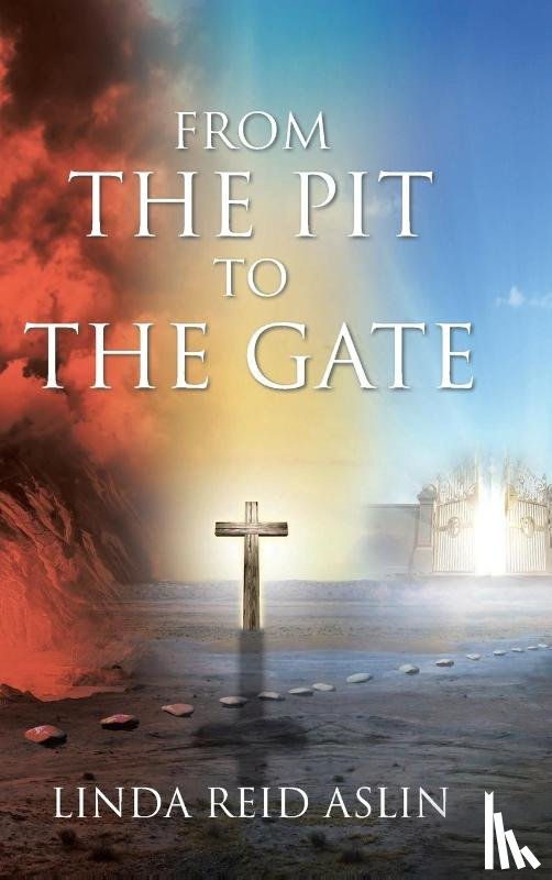 Aslin, Linda Reid - From the Pit to the Gate
