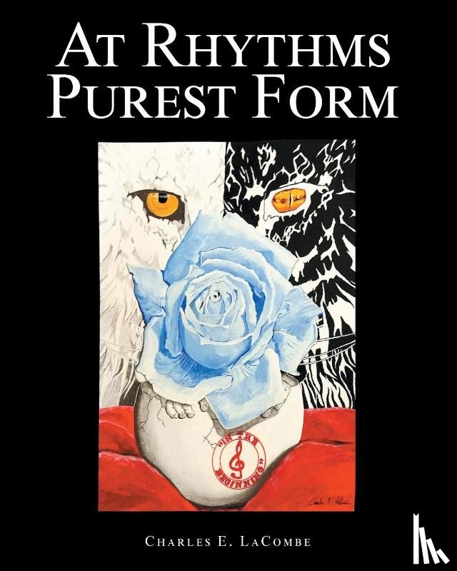 Lacombe, Charles E - At Rhythms Purest Form