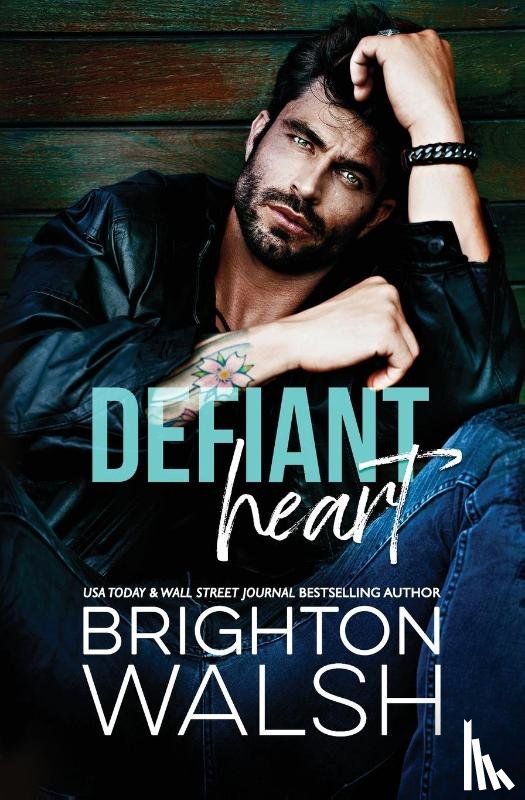 Walsh, Brighton - Defiant Heart