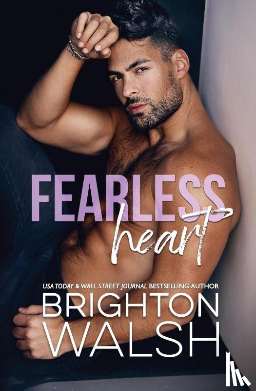Walsh, Brighton - Fearless Heart