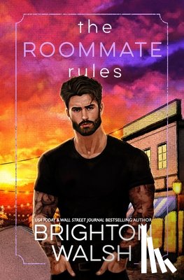 Walsh, Brighton - The Roommate Rules