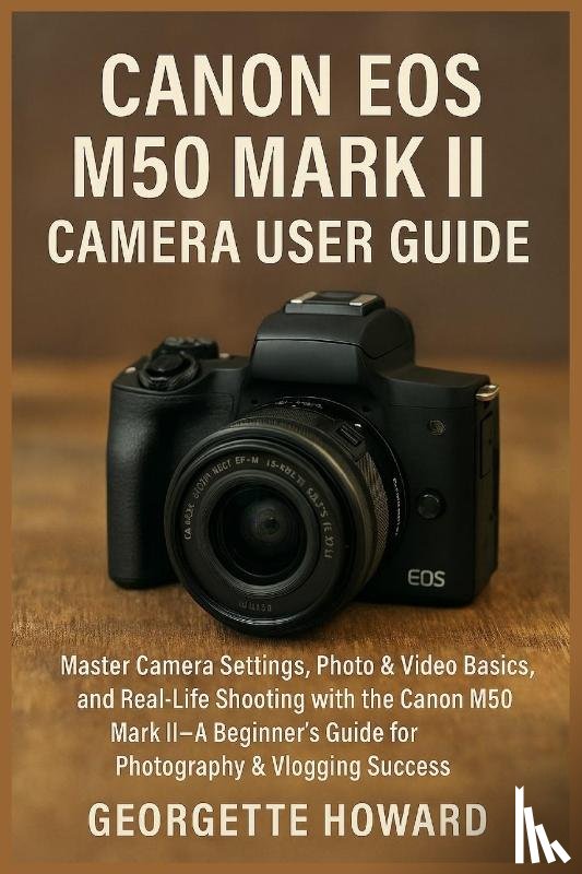 Howard, Georgette - Canon EOS M50 Mark II Camera User Guide