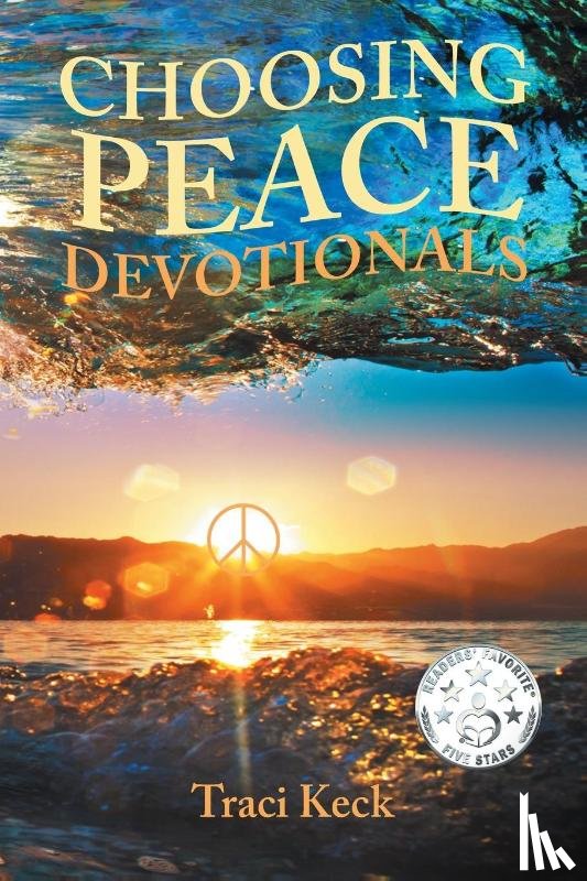 Keck, Traci - Choosing Peace Devotionals
