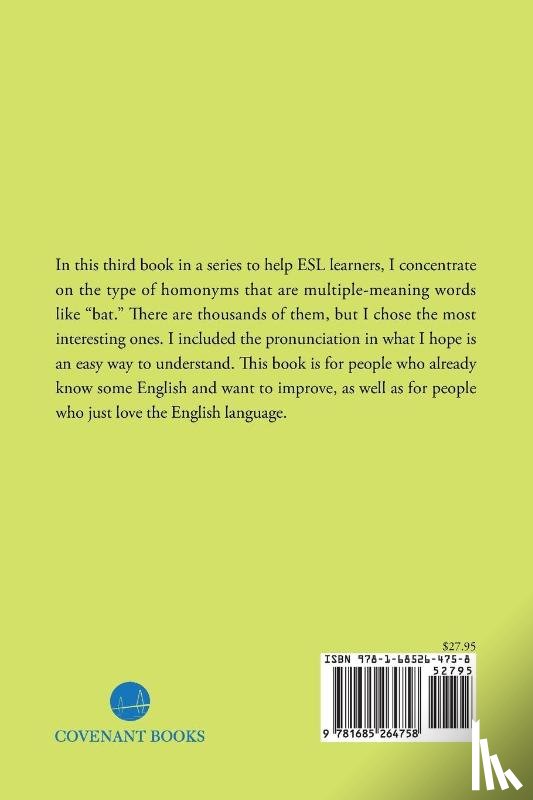 Smith, Charlotte - Homonyms; Multiple-Meaning Words; Or One Reason English is Difficult to Learn