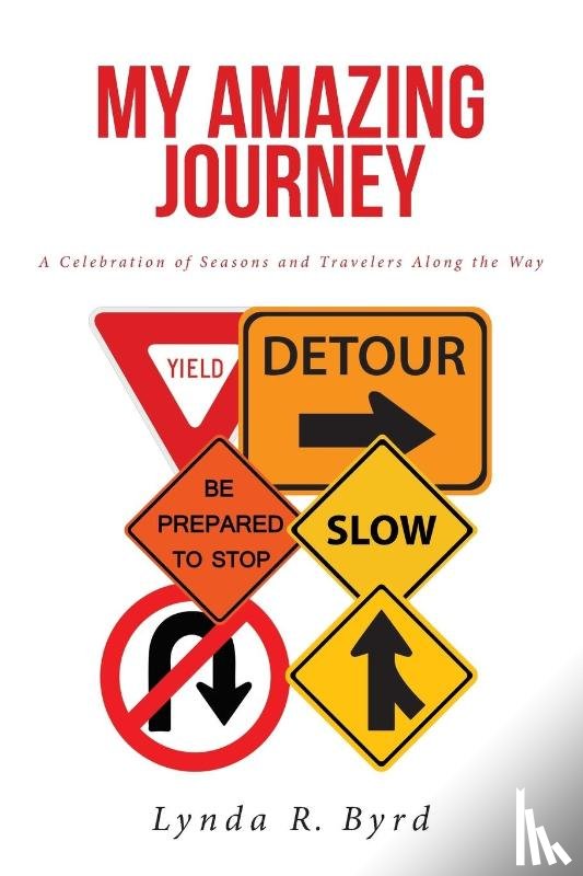 Byrd, Lynda R. - My Amazing Journey