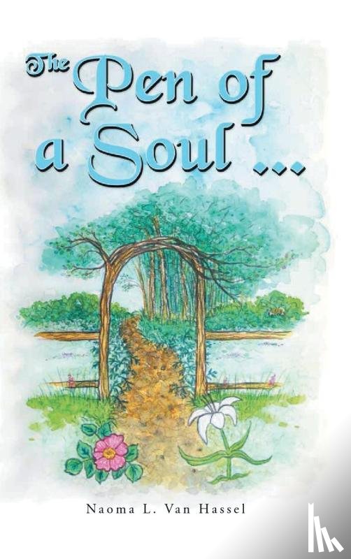 Van Hassel, Naoma L - The Pen of A Soul