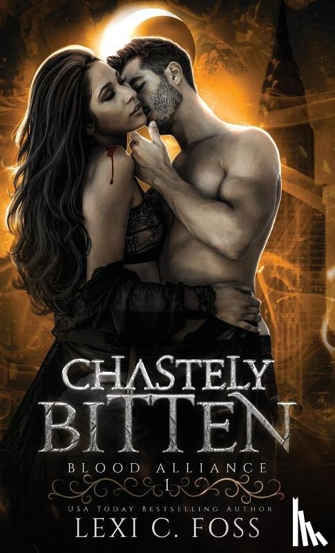 Foss, Lexi C - Chastely Bitten