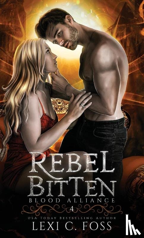 Foss, Lexi C - Rebel Bitten