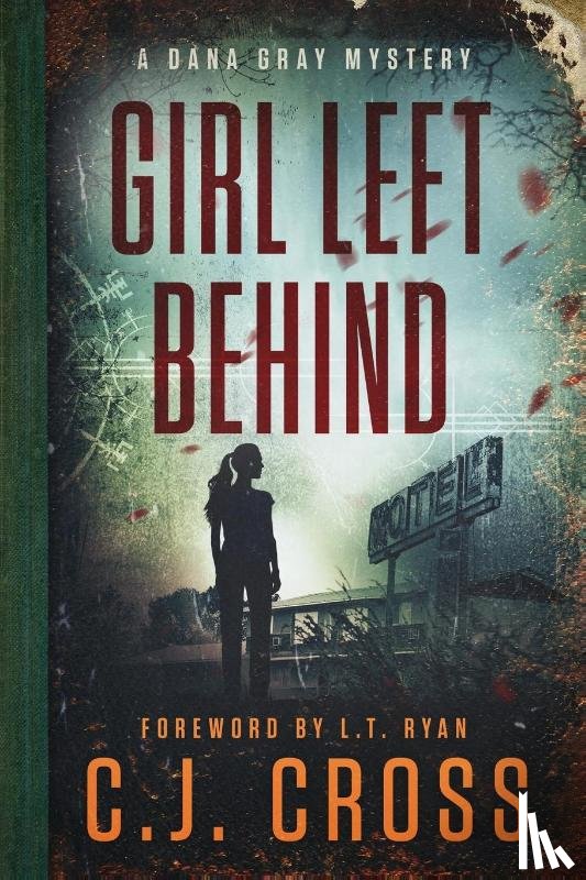 Cross, C. J., Warrant, Without - Girl Left Behind