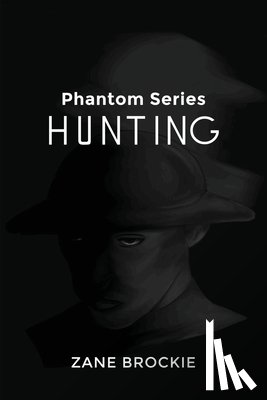 Brockie, Zane - Phantom Series: Hunting