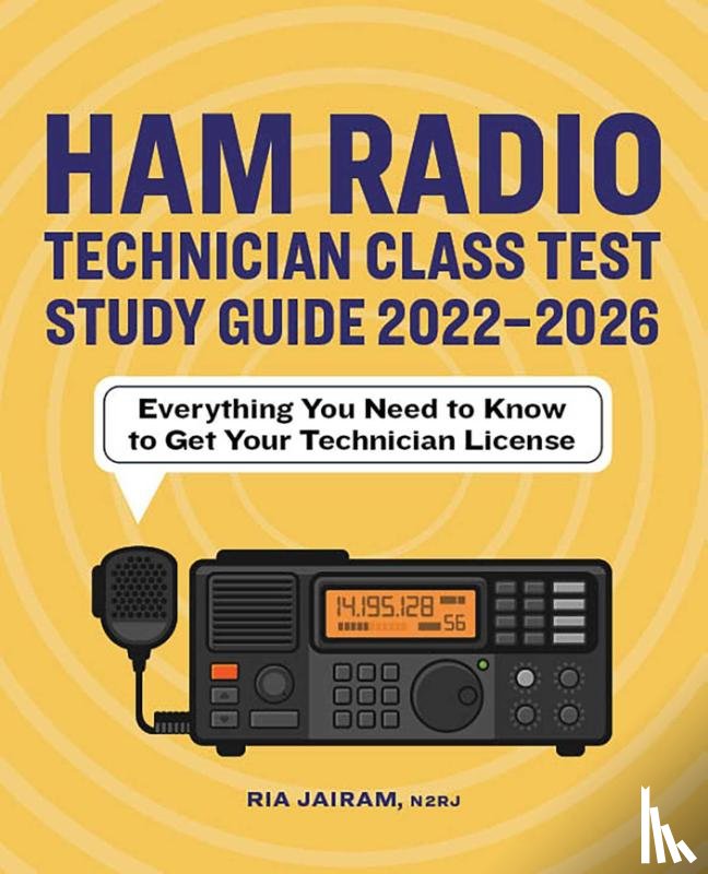 Jairam, Ria - Ham Radio Technician Class Test Study Guide 2022 - 2026