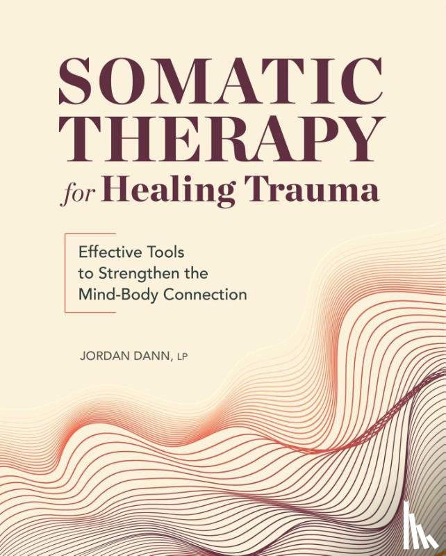 Dann, Jordan - Somatic Therapy for Healing Trauma