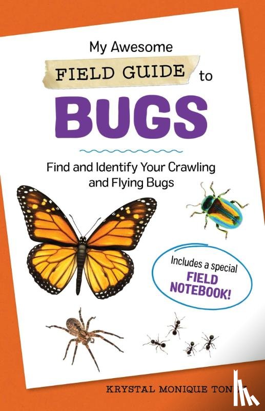 Toney, Krystal Monique - My Awesome Field Guide to Bugs