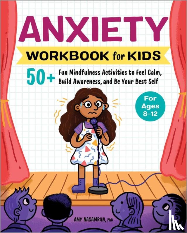Nasamran, Amy - Anxiety Workbook for Kids