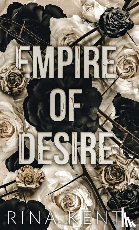 Kent, Rina - Empire of Desire