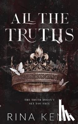 Kent, Rina - All The Truths