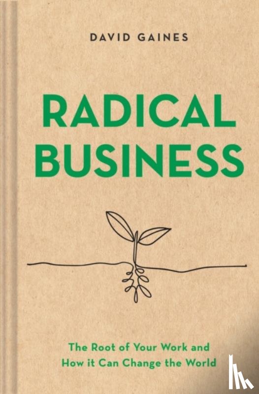 Gaines, David - Radical Business