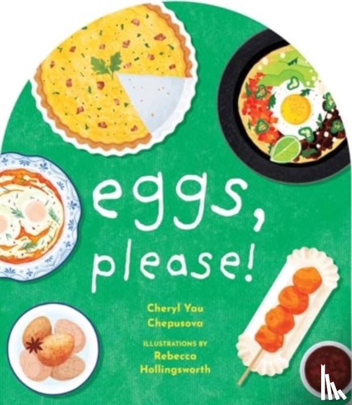 Chepusova, Cheryl Yau - Eggs, Please!
