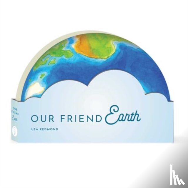Redmond, Lea - Our Friend Earth