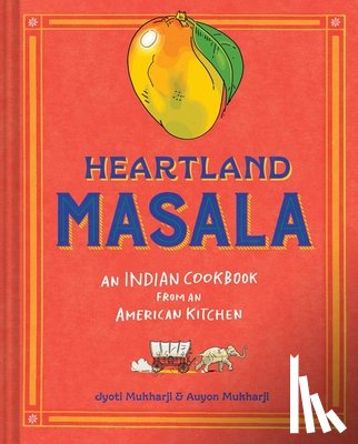 Mukharji, Jyoti, Mukharji, Auyon - Heartland Masala