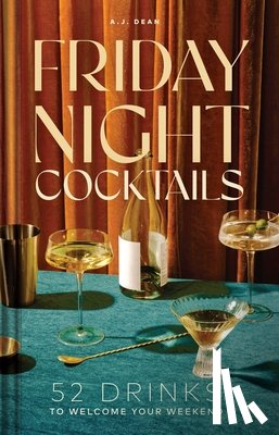 Dean, A.J. - Friday Night Cocktails