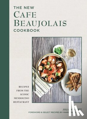 Lopez, Julian - The New Cafe Beaujolais Cookbook