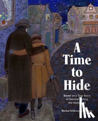 Fredman, Marion Seidemann - A Time to Hide