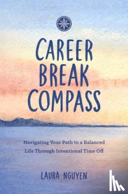 Nguyen, Laura - Career Break Compass