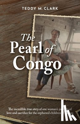 Clark, Teddy M - The Pearl of Congo