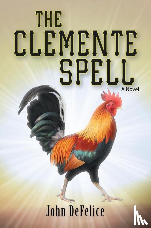 DeFelice, John - The Clemente Spell