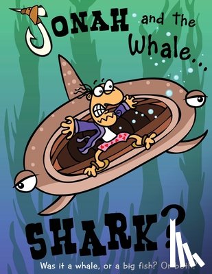 Williams, Charlie, Williams, Calvin - Jonah and the Whale... Shark?