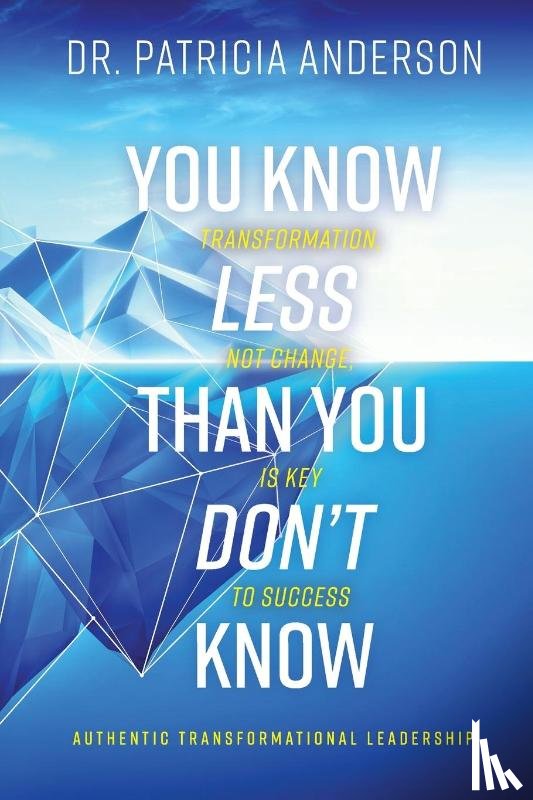 Anderson, Patricia - You Know Less Than You Don't Know