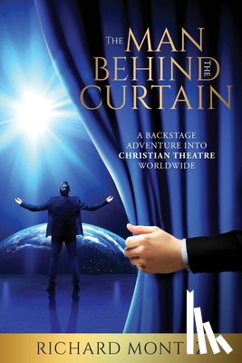 Montez, Richard - The Man Behind the Curtain