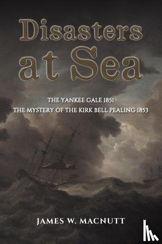 Macnutt, James W - Disasters at Sea