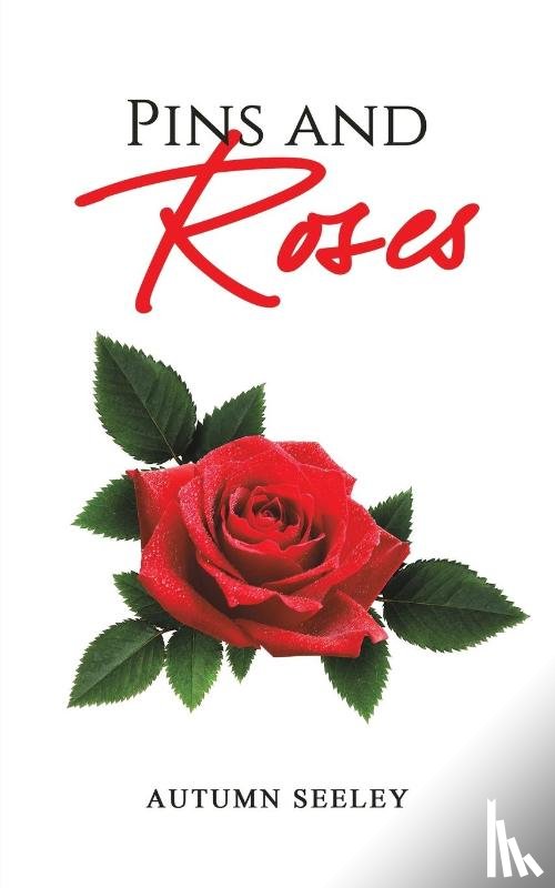 Seeley, Autumn - Pins and Roses