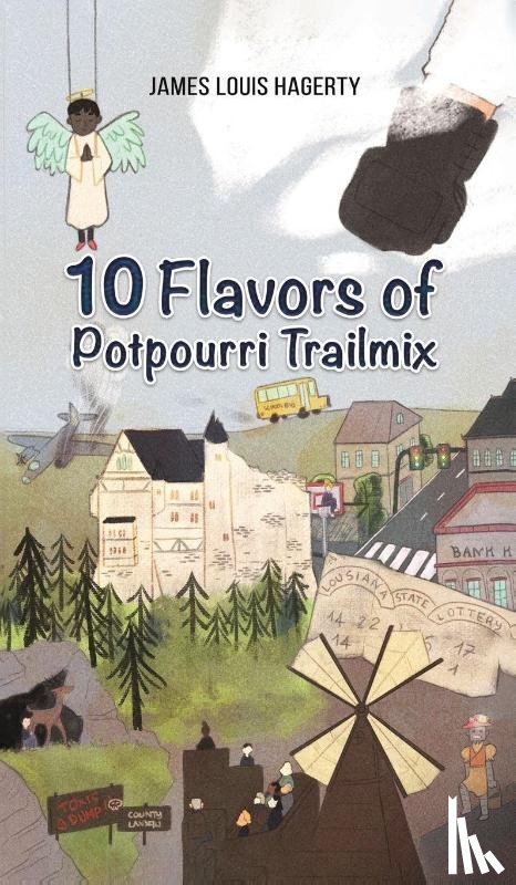 Hagerty, James Louis - 10 Flavors of Potpourri Trailmix