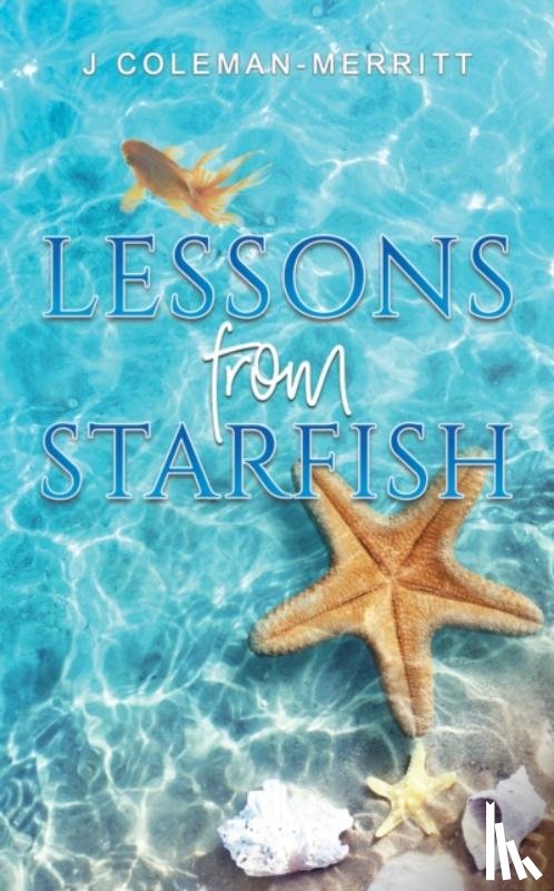 Coleman-Merritt, J - Lessons from Starfish