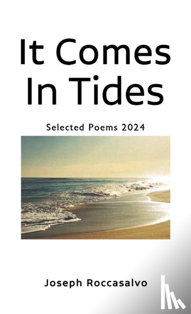 Roccasalvo, Joseph - It Comes In Tides