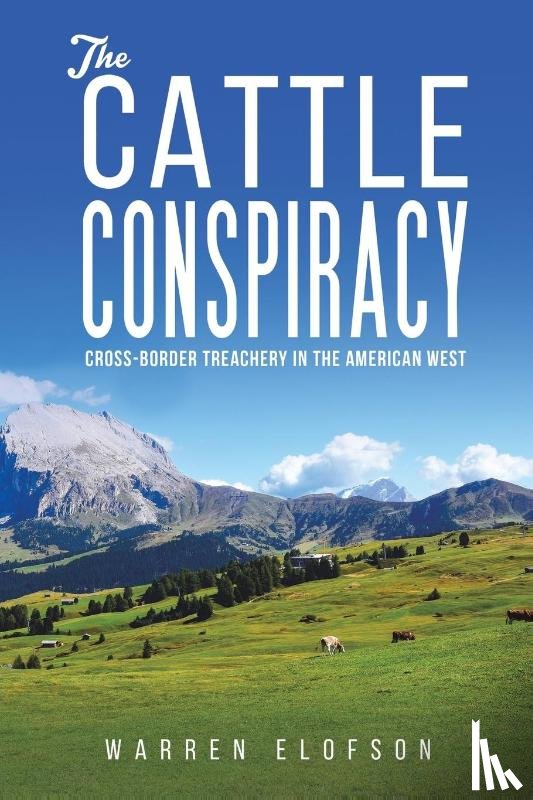 Elofson, Warren - The Cattle Conspiracy