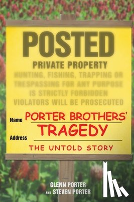 Porter, Glenn, Porter, Steven - Porter Brothers' Tragedy