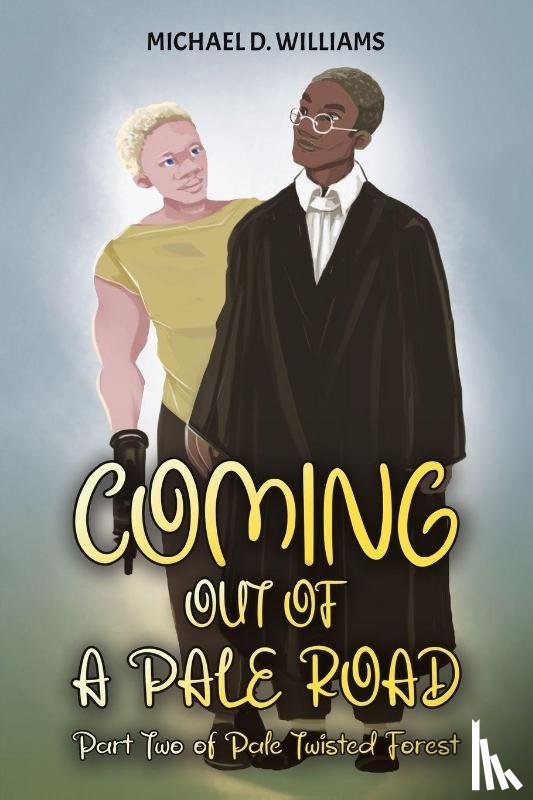 Williams, Michael D. - Coming Out of a Pale Road: Part Two of Pale Twisted Forest