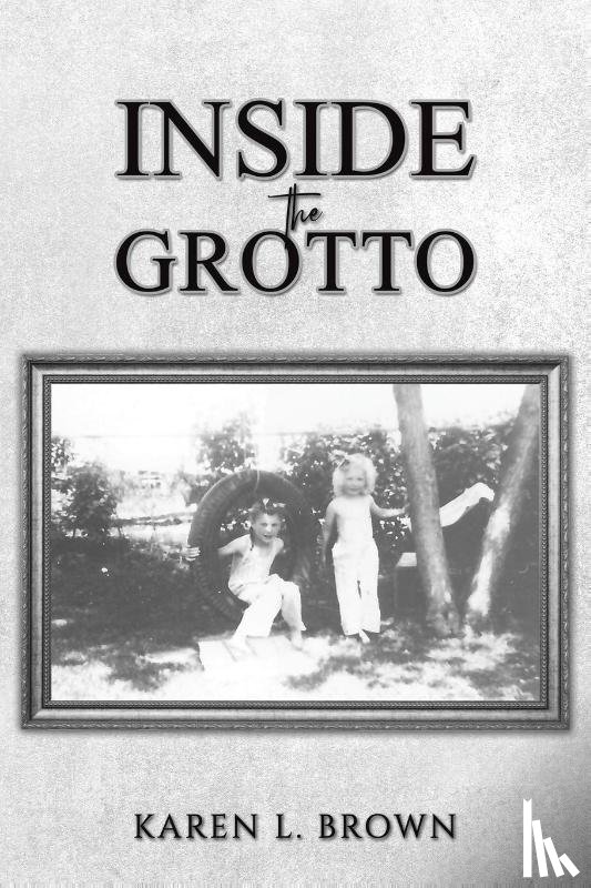 Brown, Karen L. - Inside the Grotto