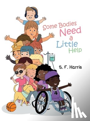 Harris, S F - Some Bodies Need a Little Help