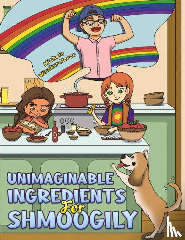 Winokur-Mahon, Michele - Unimaginable Ingredients For Shmoogily