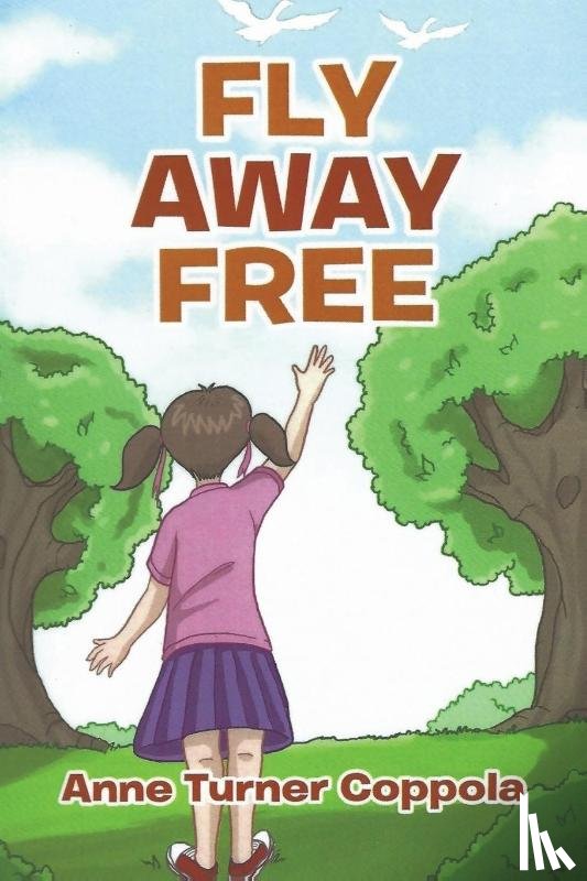 Coppola, Anne Turner - Fly Away Free