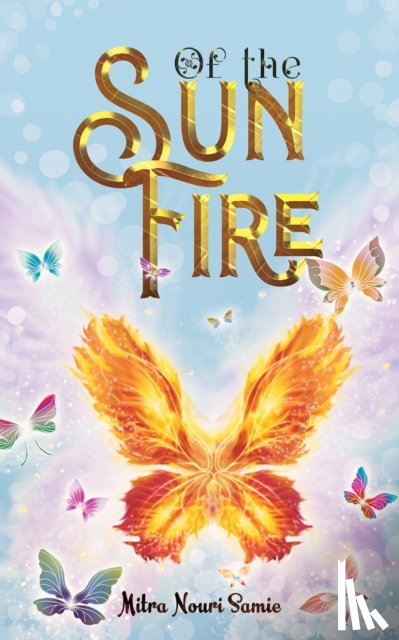 Samie, Mitra Nouri - Of the Sun Fire