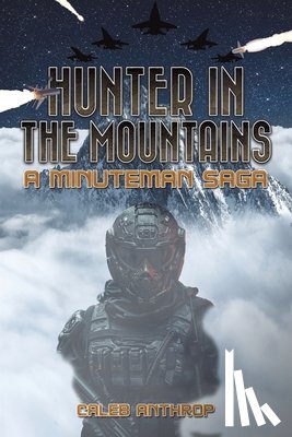 Anthrop, Caleb - Hunter in the Mountains